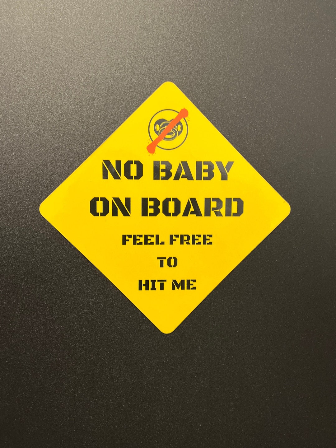 No Baby On Board Feel Free To Hit Me 30 Mil Magnet Etsy