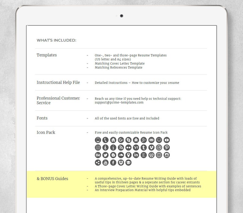 May include: A list of what's included in a resume template package. The list includes templates, instructional help file, professional customer service, fonts, icon pack, and bonus guides. The bonus guides include a resume writing guide, a cover letter writing guide, and an interview preparation material.