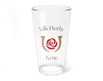 Talk Derby To Me - Kentucky Derby Themed Pint Glass