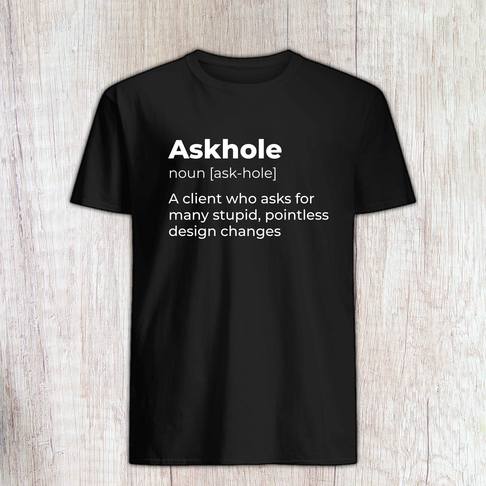 Askhole Designer Shirt Freelancer T 