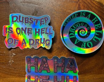 Dubstep HaHaHeHu holographic vinyl Sticker pack. 2.5 inches