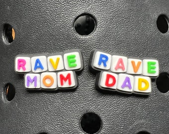 Rave Mom + Rave Dad Clog charms
