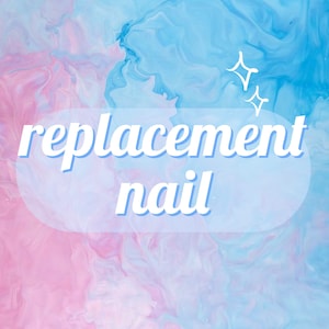 Puede incluir: Un óvalo blanco con el texto "replacement nail" en blanco, en negrita, sobre un fondo marmoleado azul y rosa.