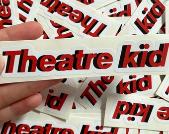 Theatre kid sticker