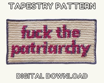 Fuck The Patriarchy - Crochet Tapestry Pattern - Digital Download