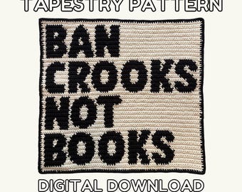 Ban Crooks Not Books - Crochet Tapestry Pattern - Digital Download