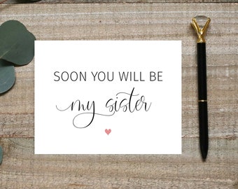 Soon you will be my sister, until then will you be my bridesmaid, Sister in law proposal card, will you be my bridesmaid card, sister bridal