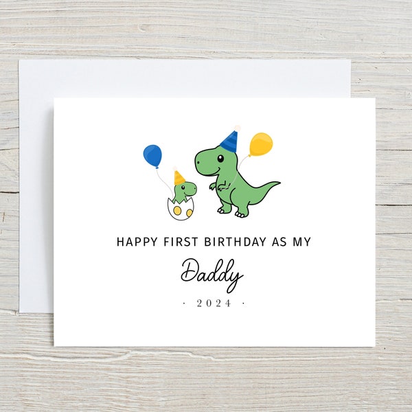 Happy First birthday as my daddy, Card for Dad from Baby, Card from Kids,  From Daughter Son, Keepsake for Dad, T-Rex Bday, Card For Father