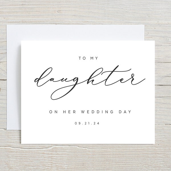 To my Daughter on her wedding day, Daughter wedding card, Mother of the bride Card, Parents to Daughter Card, To Our Daughter