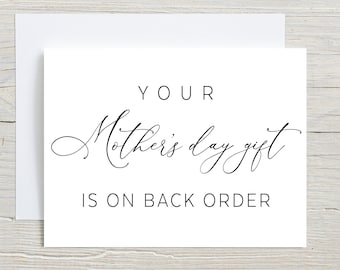 Pregnancy Announcement Mother's Day Card: 'Gift On Back Order'
