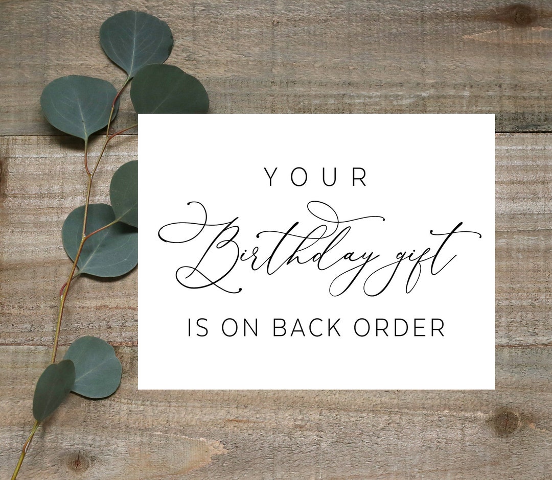 Your Birthday Gift is on Back Order, Pregnancy Announcement, We're ...