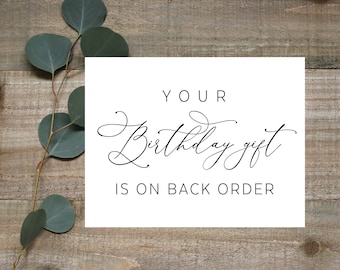 Your birthday gift is on back order, pregnancy announcement, we&#39;re pregnant card, baby reveal, we&#39;re having a baby, present on backorder