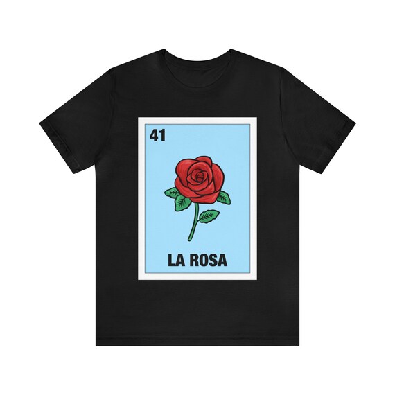 Mexican Loteria Tshirts - La Rosa T Shirt Mexican Loteria Tshirts - La Rosa T Shirt