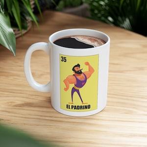 El Padrino Loteria Coffee Mug 11oz / Funny Mexican Lottery Mug / Mexican Bingo Card Game Cup