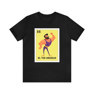 Koszulka unisex El Tio Abuelo Mexican Loteria | Koszula meksykańskiego bingo El Tio Abuelo | Koszula latynoskiego wujka