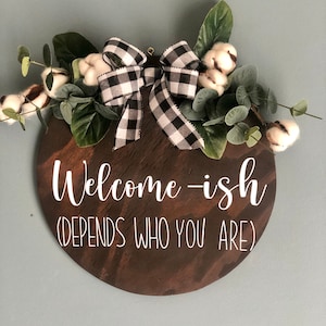 WELCOME-ISH Sign