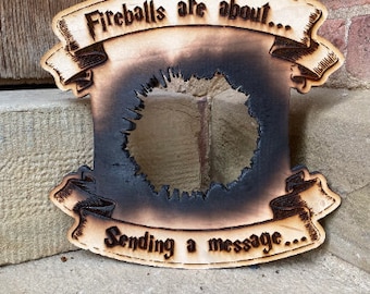 Fireballs Are About Sending a Message- Wall Sign – Burned Edge Game Room Decor – D&D / TTRPG Gift