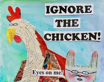 Ignore the chicken!