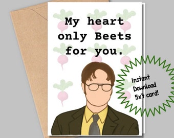 the office anniversary-myheart only beets for you-dwight-instant download