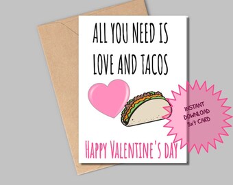 Taco Valentine's card-Taco tuesday- valentines day-funny valentine- all you need is love and tacos