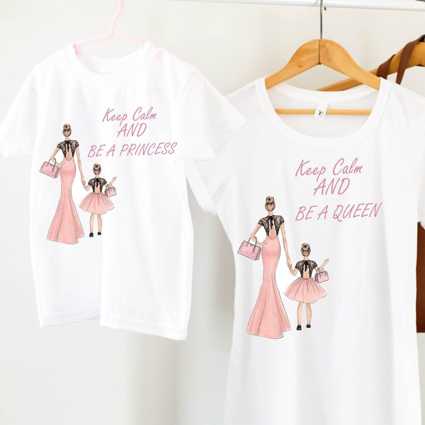 Matching mother daughter Outfit Keep Calm and Be a Queen/Princess Mommy and me matching shirts