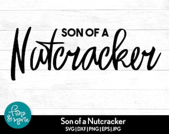 Free Free 108 Son Of A Nutcracker Svg Free SVG PNG EPS DXF File