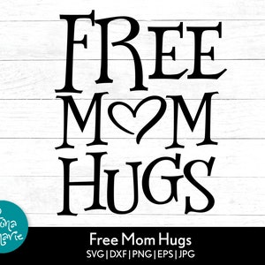 Gratis Mom Hugs svg | Moeder Leven svg | svg, dxf, eps, jpg, png, gespiegelde pdf | Bestandscricut knippen | Silhouet | Sublimatieoverdracht