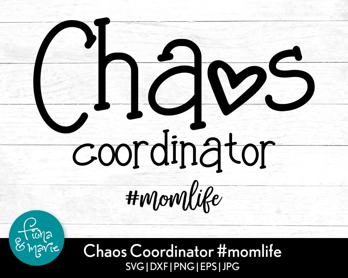 Download Coordinador del Caos momlife / Mom Life svg / decal ...