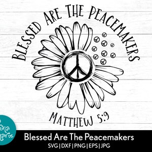 Gesegnet sind die Friedensstifter Matthäus 5 9 Christlicher Bibel-Vers svg Christian Tumbler png Glaube Friedenszeichen Sonnenblume png für Shirt dxf jpg