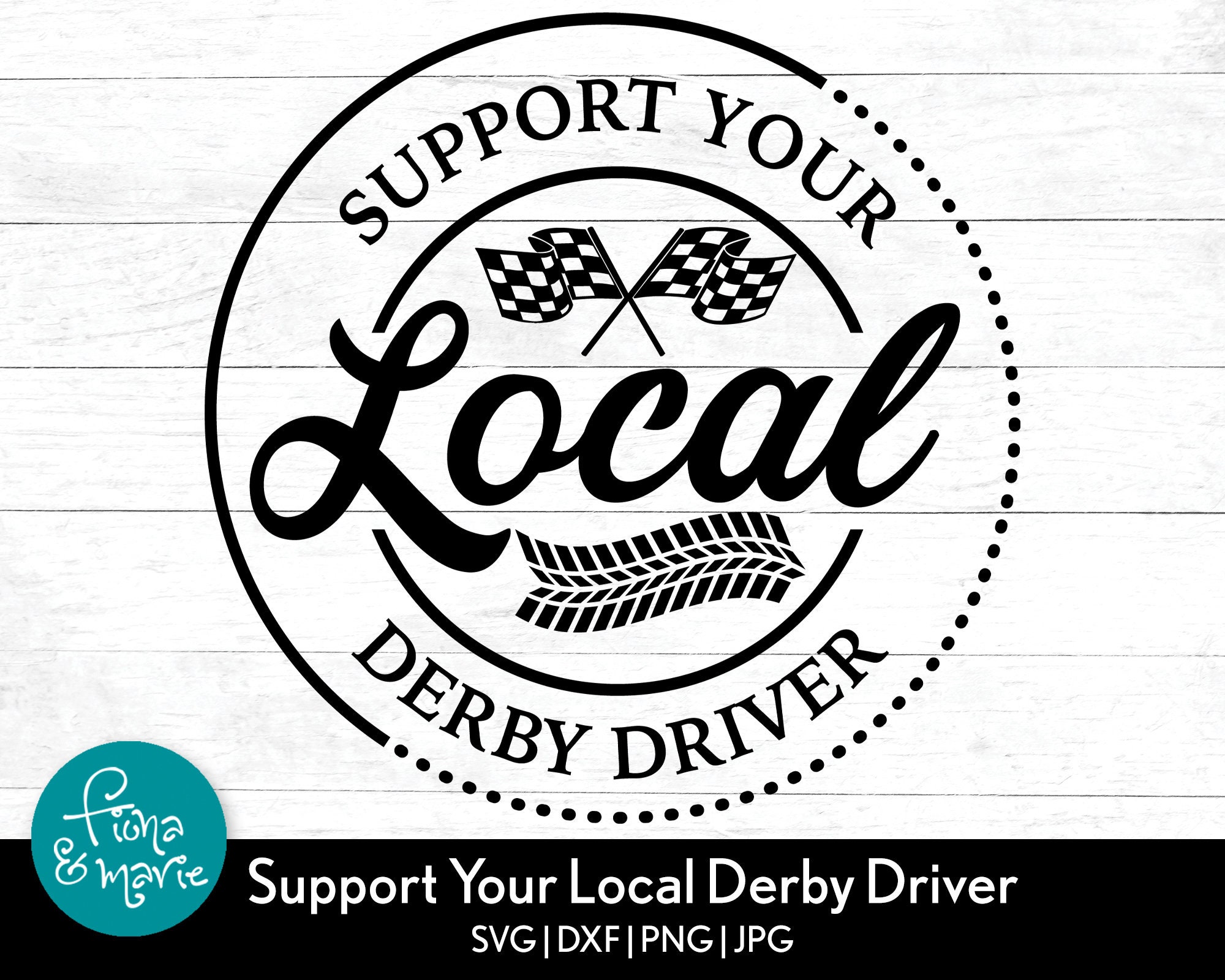 Support Your Local Derby Driver Svg Demolition Derby - Etsy UK 