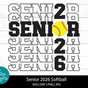 Senior 2026 Softball svg, png for shirt, senior softball, svg, dxf, jpg, png, mirrored PDF for iron on, yellow softball