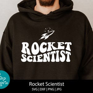 Rocket Scientist svg | Funny cut file for shirt | svg for men | svg, dxf, png, jpg, mirrored pdf | Silhouette | Cricut | Cut Files