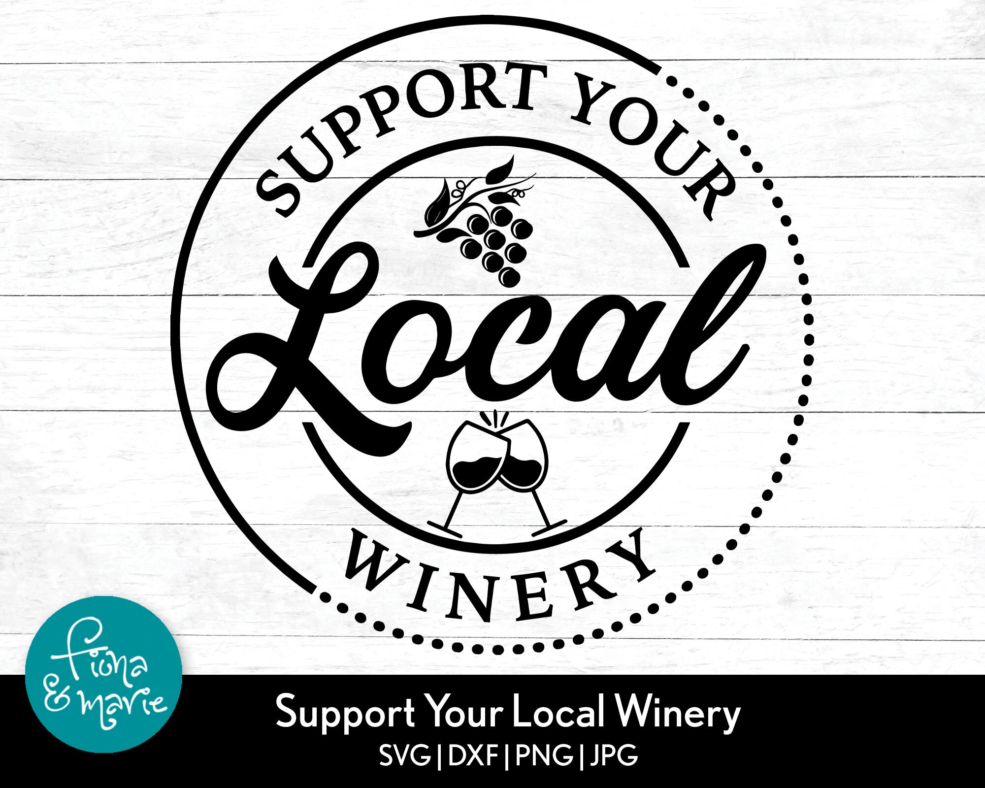 Support Your Local Winery Svg Winery Svg Wine Lovers Svg Etsy