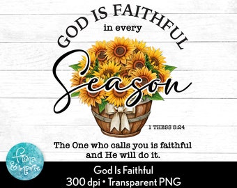 God Is Faithful Sunflower PNG: Christian Bible Verse (Digital Download)