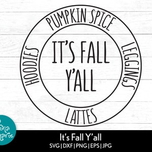 It's Fall Y'all Pumpkin Spice Lattes Leggings Hoodies Mom Life svg svg, dxf, eps, jpg, png, mirrored pdf Cut File Cricut Silhouette image 1