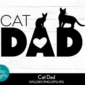 Cat Dad svg | svg, dxf, eps, jpg, png, Mirrored PDF | Cricut | Silhouette | Cut Files for Cat Dads | Cat Design | Cat Dad Decal