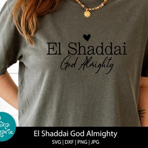 El Shaddai SVG Bóg Wszechmogący PNG Chrześcijański projekt svg, Wiara Oparty na Cięciu Plik Cricut i Sylwetka dxf, jpg, png,