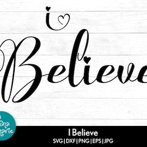 Ich glaube | Christian Svg | Svg | Png | jpg | eps | dxf | ai | gespiegelt ePD | Ausgeschnittene Datei | ClipArt | Faith Weihnachts-Design