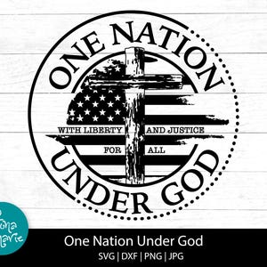 Uma Nação Sob Deus, Com Liberdade e Justiça para Todos, SVG, PNG, DXF, png para camiseta, arquivos de corte para Cricut, Memorial Day, Cruz Cristã