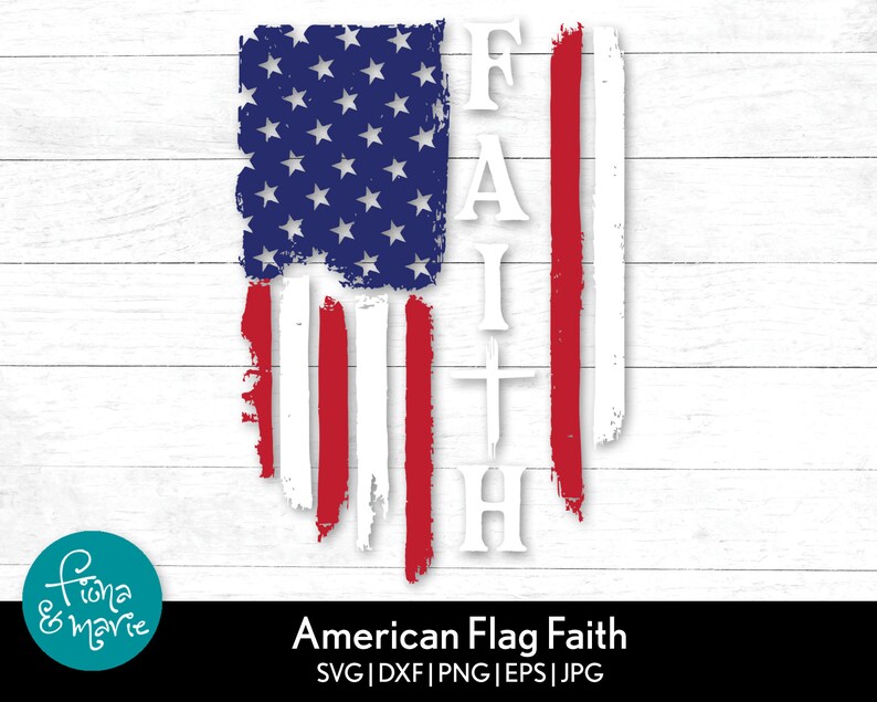 Download Faith American Flag svg Faith in America svg png jpg | Etsy