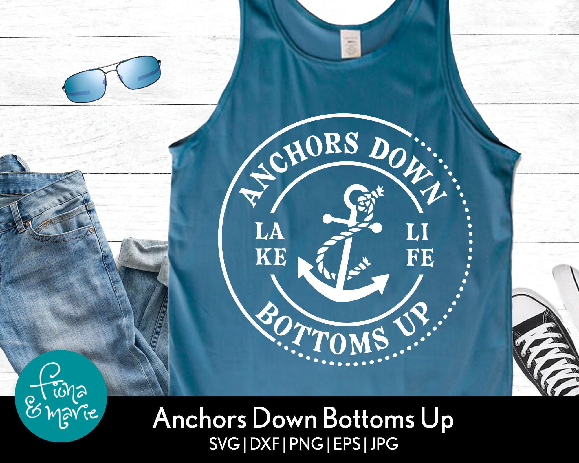 Anchors Down Bottoms up Lake Life Svg Boating Svg Boat Etsy Ireland