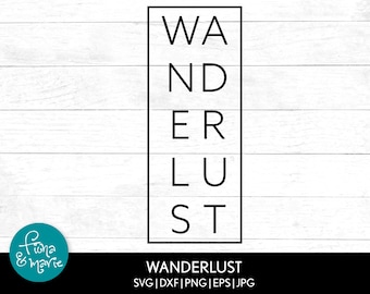 Wanderlust SVG Cut File: Adventure Iron On Design (Digital Download)