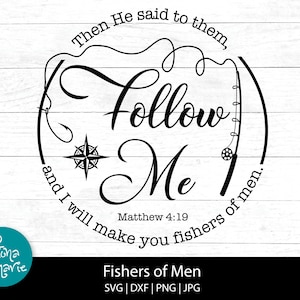 Entonces les dijo: Seguidme, y os haré pescadores de hombres, Versículo bíblico, svg, svg, dxf, jpg, png, pdf reflejado, Cut File Cricut