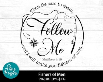 Fishers Of Men Bible Verse SVG, Matthew 4:19 (Digital Download)