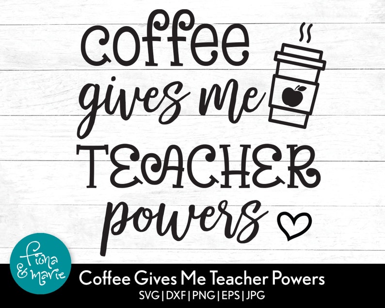 Free Free 204 Teacher Coffee Svg Free SVG PNG EPS DXF File
