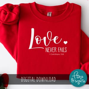 Love Never Fails SVG, christelijke png, Valentijnsdagbijbelvers (digitale download)