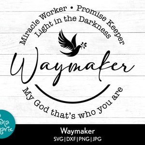 Waymaker Wundertäter Versprechen hüter SVG Christlicher Glaube PNG Religiös Inspirierend Bibel Vers Cricut Silhouette Schnitt Datei