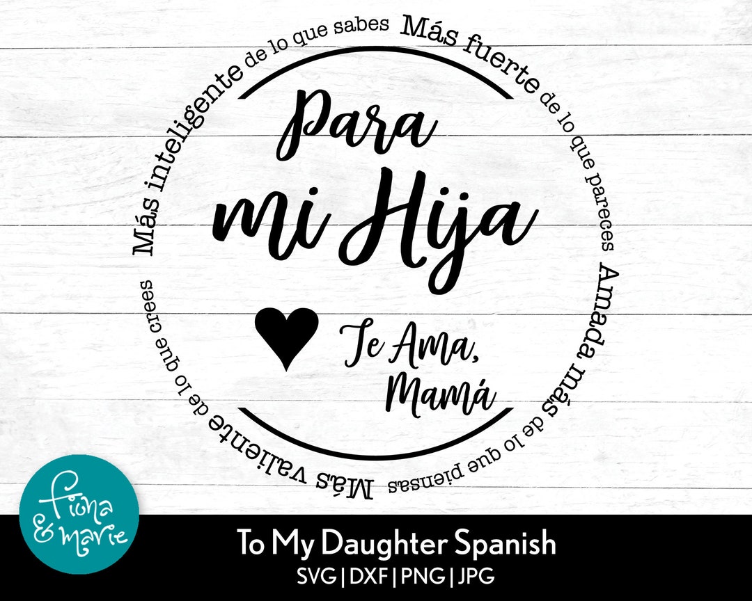 To My Daughter in Spanish Svg You Are Braver, Stronger, Smarter, Loved