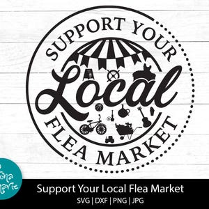 May include: Black and white circular design with the text "SUPPORT YOUR LOCAL FLEA MARKET". The design includes illustrations of a bicycle, guitar, and other flea market items. The words "Fiona & Marie" are also present.