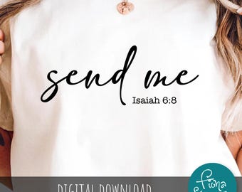 Isaiah 6:8, Send Me, Bible Verse SVG Cut File (Digital Download)
